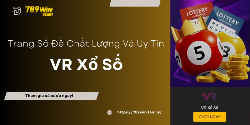 VR Xổ Số công nghệ đổi mới