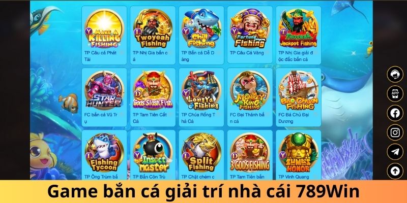 Game bắn cá giải trí nhà cái 789Win