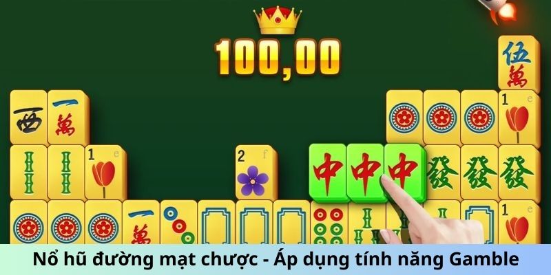 Nổ hũ đường mạt chược - Áp dụng tính năng Gamble