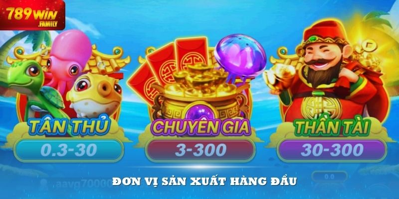 Trò chơi được cung cấp bởi những đơn vị sản xuất hàng đầu